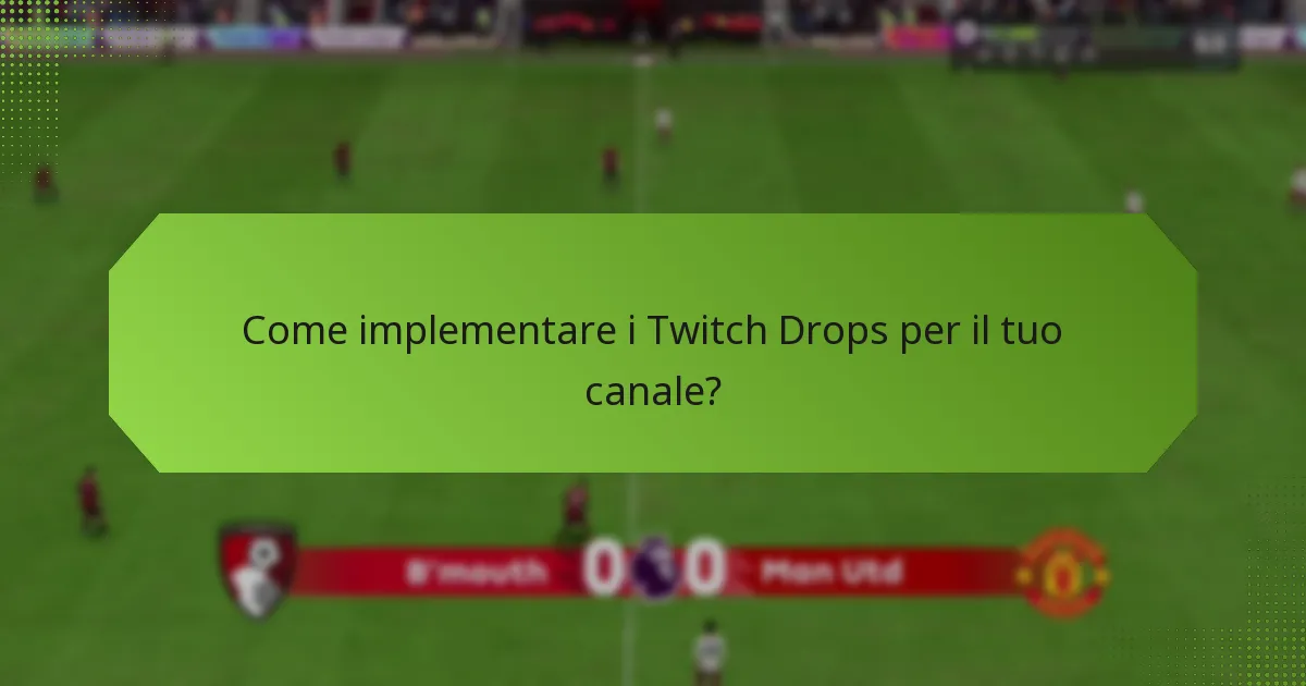 Quali sono le strategie efficaci di coinvolgimento della comunità su Twitch?