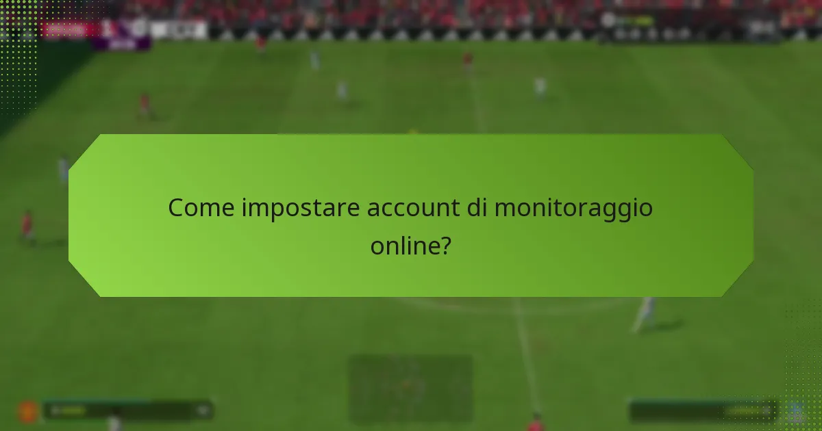 Come utilizzare le funzionalità in-game per il monitoraggio?