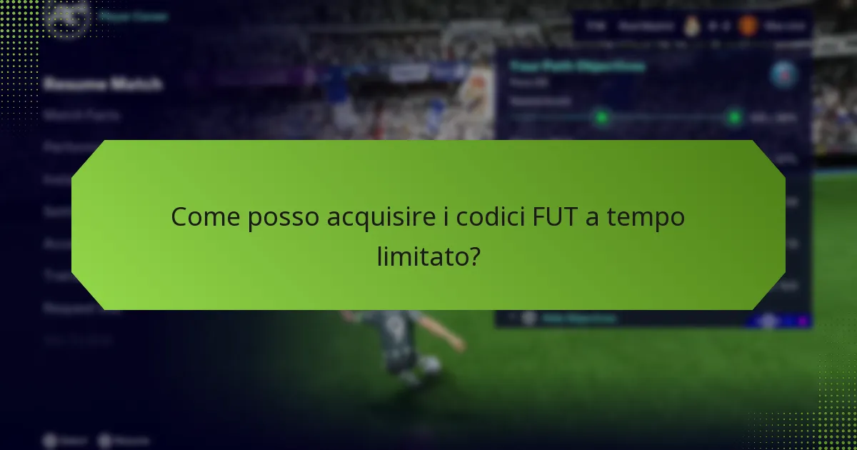 Come posso acquisire i codici FUT a tempo limitato?