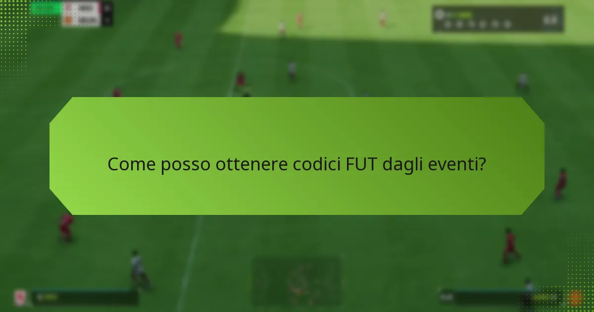 Come posso ottenere codici FUT dagli eventi?