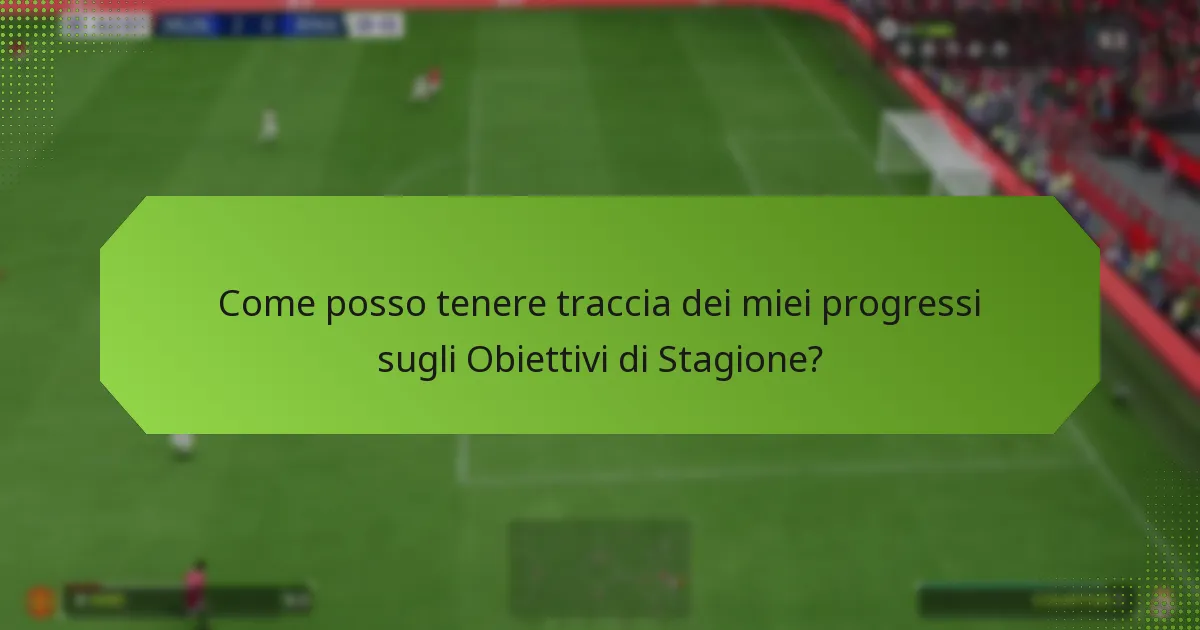 Cosa succede se perdo un Obiettivo di Stagione?