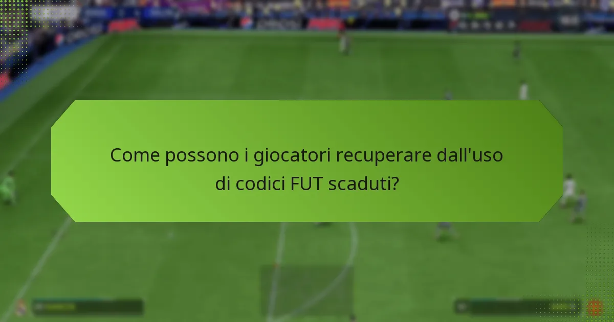 Quali sono le conseguenze dell’utilizzo di codici FUT scaduti?