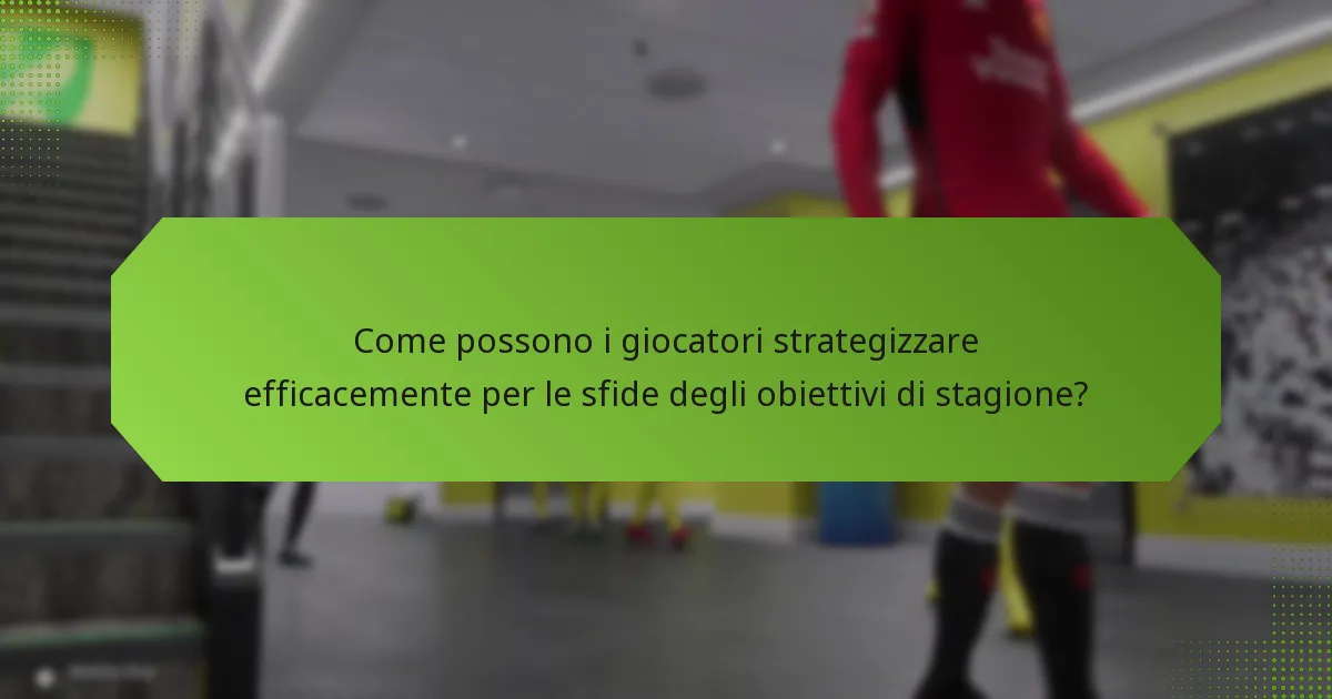 Quali ricompense possono essere guadagnate dalle sfide degli obiettivi di stagione?