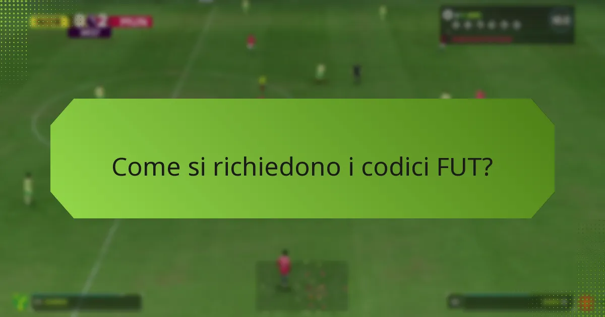 Come si richiedono i codici FUT?