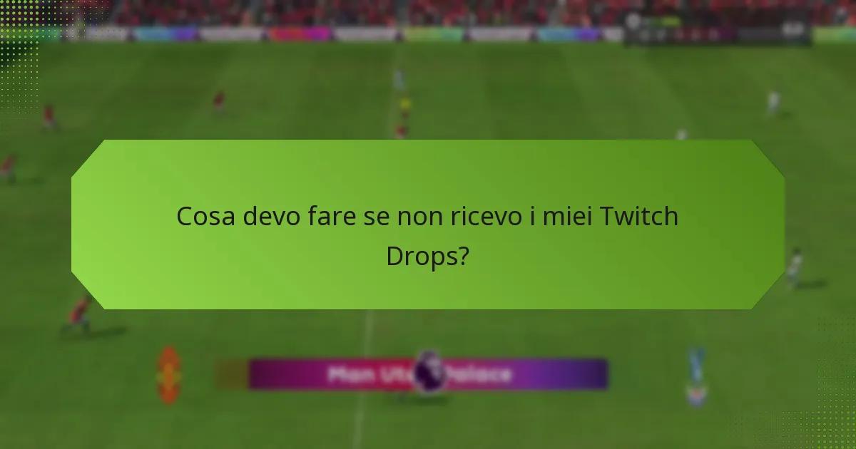 Quali giochi offrono Twitch Drops?