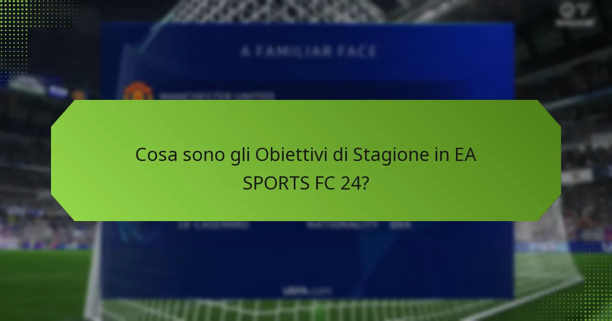 Quali sono le migliori pratiche per massimizzare le ricompense degli Obiettivi di Stagione?