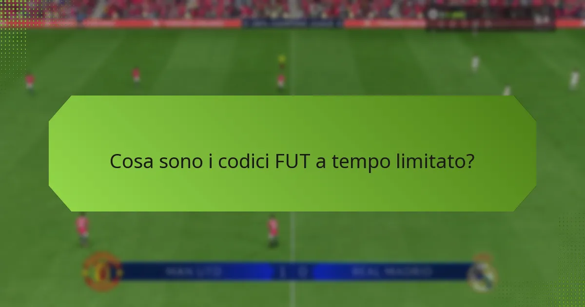 Come riscattare i codici FUT a tempo limitato?