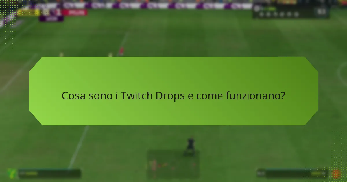 Quali strategie possono migliorare l’interazione degli spettatori con i Twitch Drops?