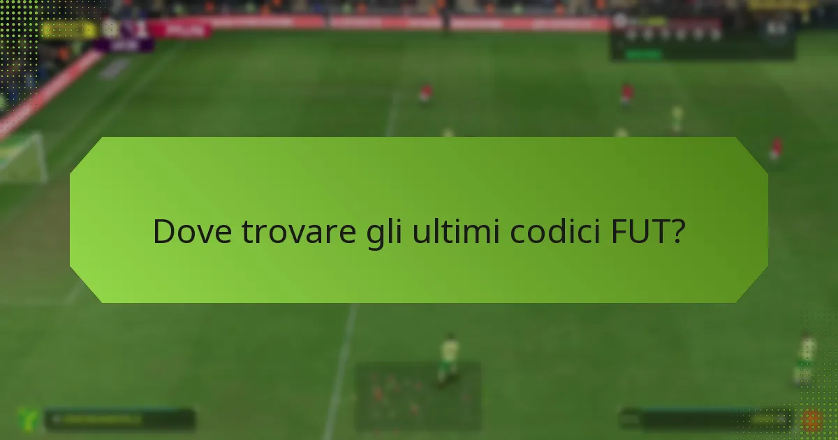 Quali bonus possono essere ottenuti attraverso i codici FUT?