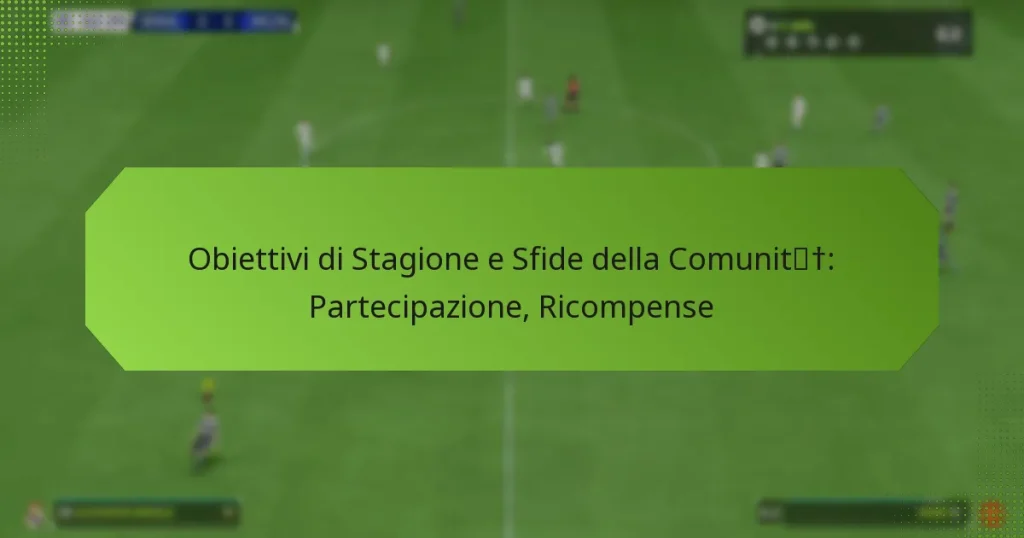 featured-image-obiettivi-di-stagione-e-sfide-della-comunit-partecipazione-ricompense