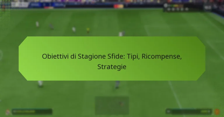featured-image-obiettivi-di-stagione-sfide-tipi-ricompense-strategie