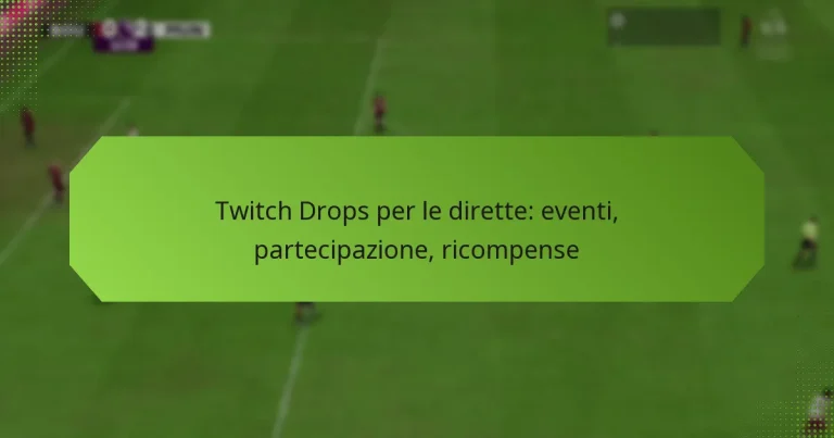 featured-image-twitch-drops-per-le-dirette-eventi-partecipazione-ricompense