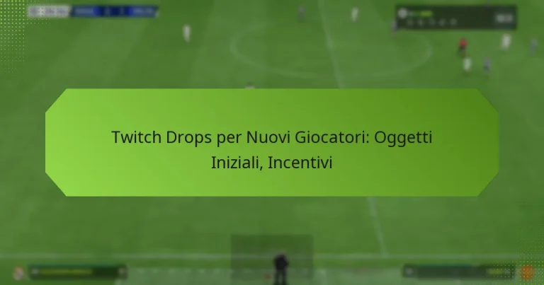 featured-image-twitch-drops-per-nuovi-giocatori-oggetti-iniziali-incentivi