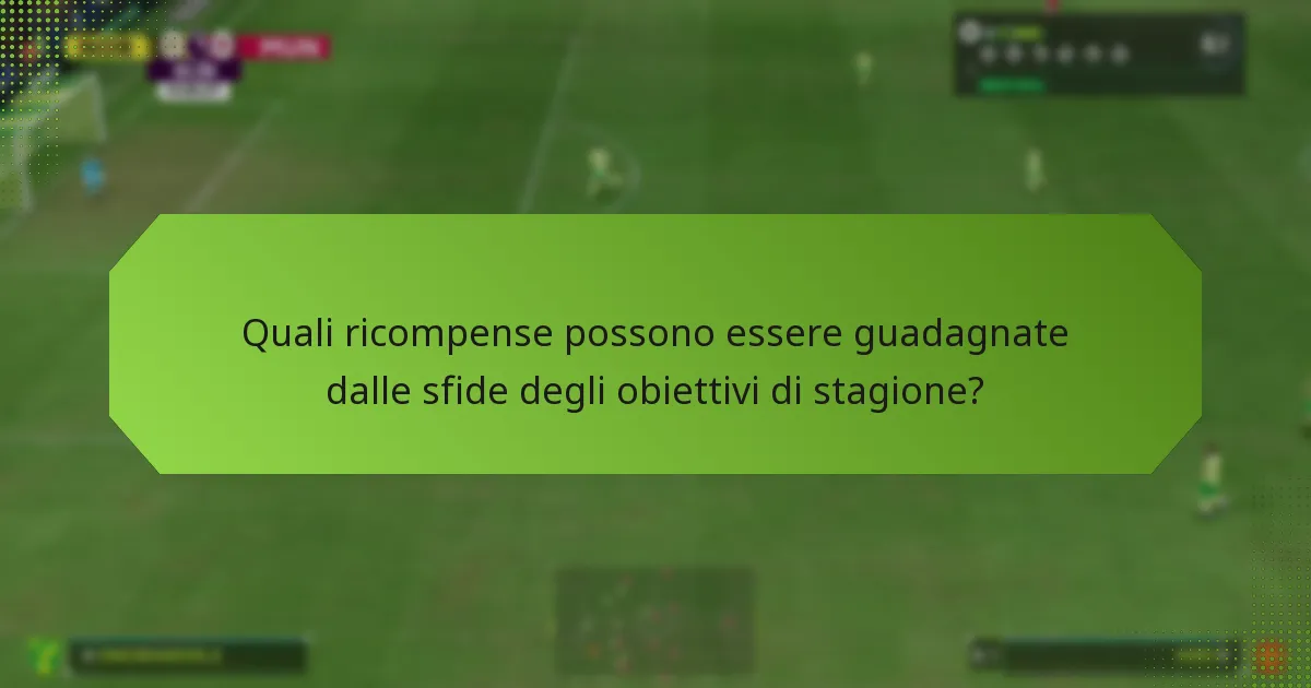 Quali strategie producono i migliori risultati nelle sfide degli obiettivi di stagione?