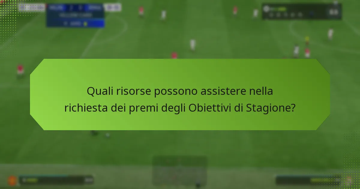 Quali sono le sfide comuni nella richiesta dei premi degli Obiettivi di Stagione?