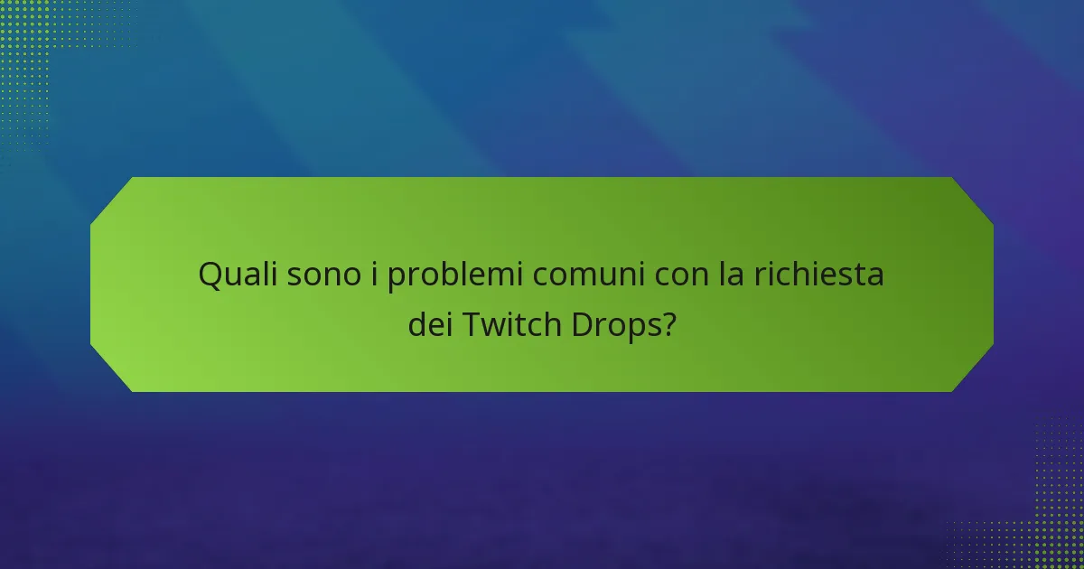 Quali piattaforme supportano i Twitch Drops?
